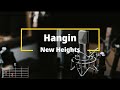 Hangin - New Heights with MJ Flores TV | Lyrics and Chords
