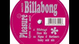 PLEASURE   Pleasure You Give Me Billabong's Disco Mix