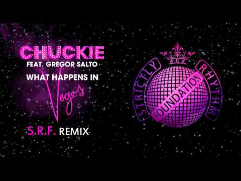 Chuckie & Gregor Salto - What Happens In Vegas (Strictly Rhythm Foundation remix)