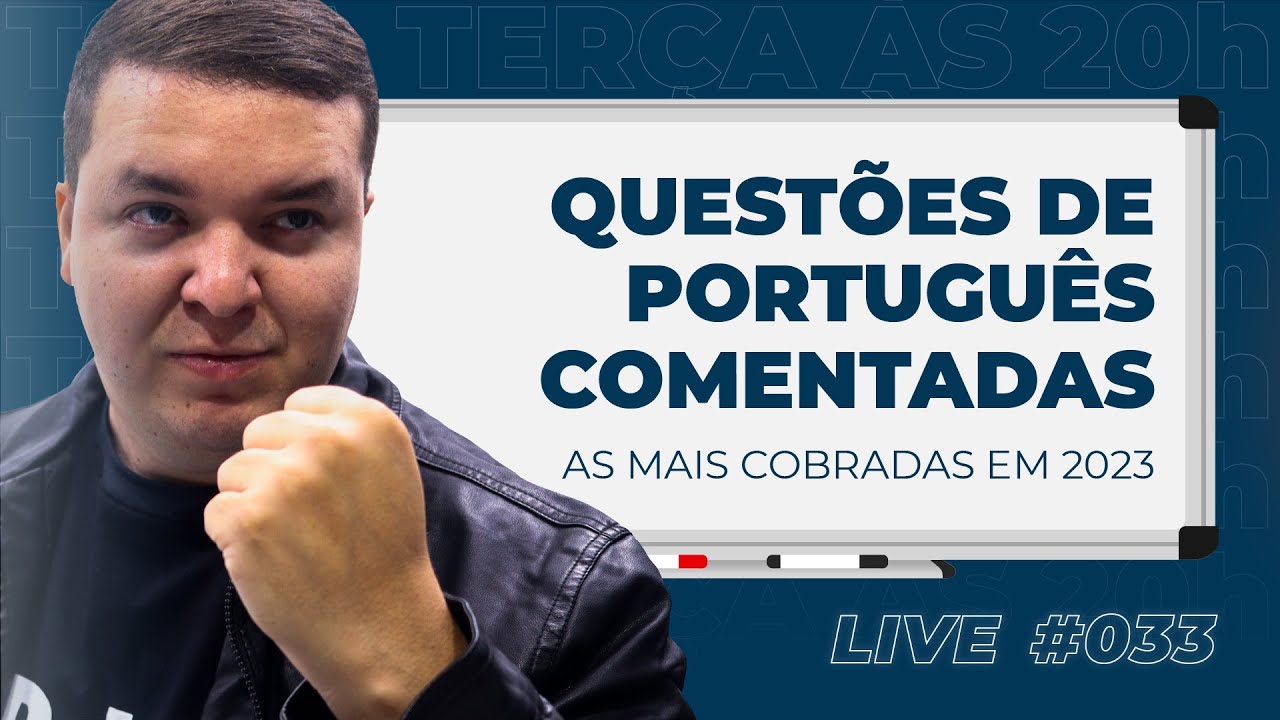 Live #033 - Questões de Português comentadas - As mais cobradas em 2023