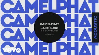 Camelphat Ft Jake Bugg - Be Someone (Acoustic) video