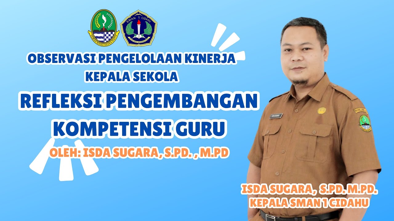OBSERVASI PENGELOLAAN KINERJA KEPALA SEKOLAH TAHUN 2024 || REFLEKASI PENGEMBANGAN KOMPETENSI GURU