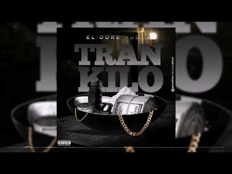 El Odre Nuevo - Trankilo ( Audio Official )