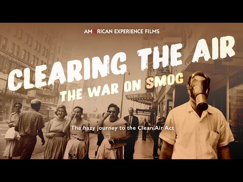 Trailer | CLEARING THE AIR: THE WAR ON SMOG | AMERICAN EXPERIENCE | PBS