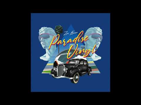 Zai Kowen • Paradise Vinyl (Full Album)