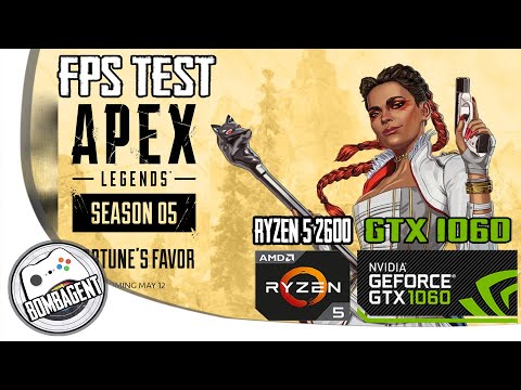 APEX LEGENDS SEASON 5 RYZEN 5 2600 GTX 1060 FPS TEST - MAX SETTINGS