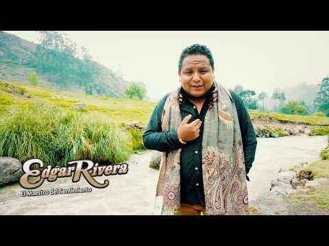 Edgar Rivera - Tu primero yo Despues -  Primicia 2019