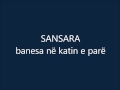 Sansara - Banesa Në Katin E Parë