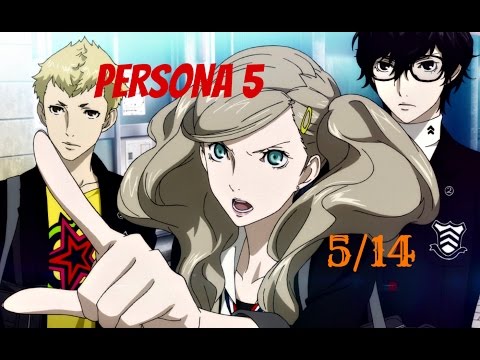 Persona 5 / 100% English Guide Part 33 : 5/14 - Lady Ann's Stalker !