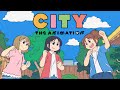CITY THE ANIMATION PV第1弾