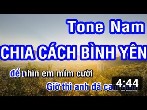 Karaoke Chia Cách Bình Yên Tone Nam   Hoài Lâm
