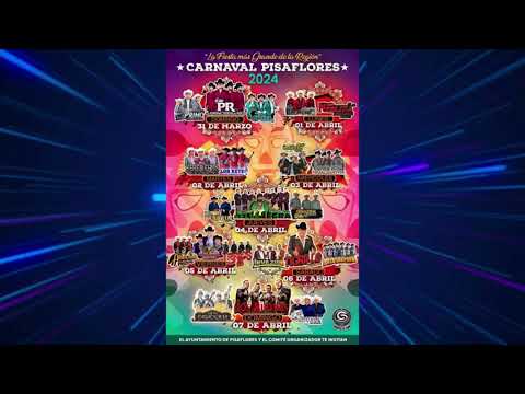 ARTISTAS: Carnaval Pisaflores 2024 HIDALGO