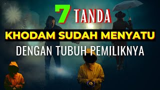 Download lagu HEBOH ‼️ 7 CIRI ATAU TANDA ORANG YANG KHODAMNYA SUDAH MENYATU DENGAN DIRI ATAU TUBUH PEMILIKNYA mp3