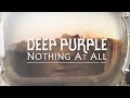 Deep Purple - Nothing at All Video