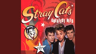 Stray Cat Strut (2000 Digital Remaster / 24-Bit Mastering)