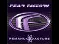 Fear Factory-Remanufacture (Demanufacture ...