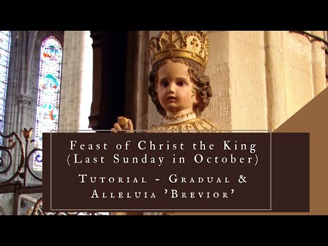 Feast of Christ the King - Gradual and Alleluia "Brevior" (Tutorial)