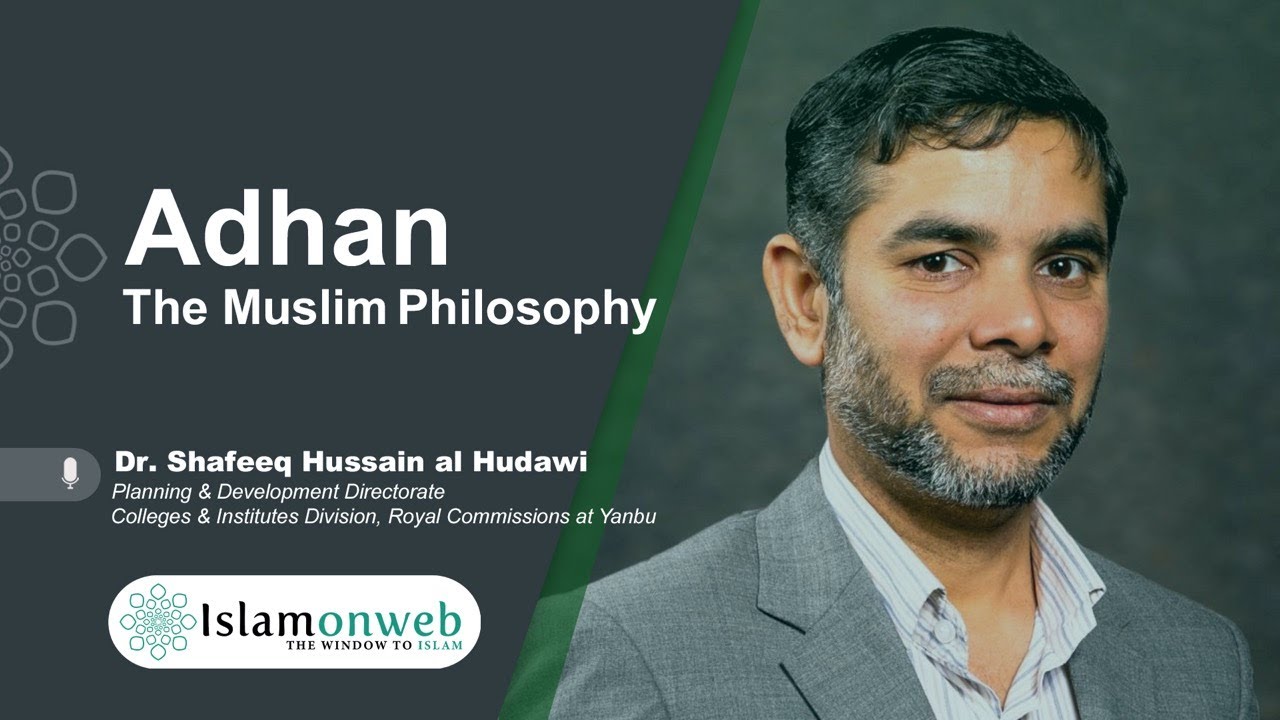 Adhan The Muslim Philosophy | Dr. Shafeeq Hussain Vazhathodi al Hudawi
