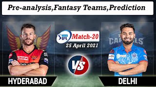 IPL 2021-SRH vs DC 20th  Match Fantasy Team Prediction,Playone,Pitch Report and Many Mo