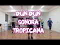 Dun Dun Sonora Tropicana