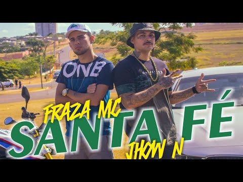 Jhow'N - SANTA FÉ Ft. FrazaMc (CLIPE OFICIAL) prod. Fraza