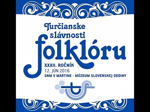 Turčianske slávnosti folklóru - jubilanti 12.6.2016