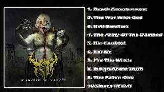 Slaves Of Evil - Madness Of Silence (FULL ALBUM HD)