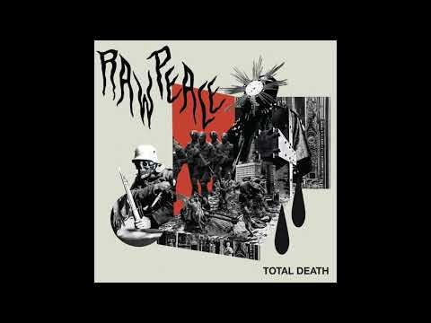 Raw Peace – Total Death [FULL ALBUM]