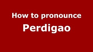 How to pronounce Perdigao