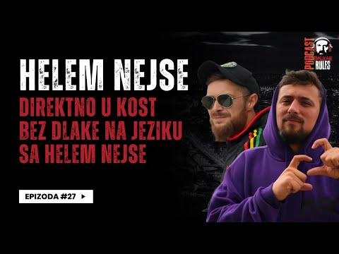 Balkan Rules Podcast Ep. 27  HELEM NEJSE
