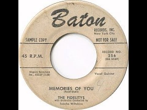 The Fidelitys - Memories Of You 1958
