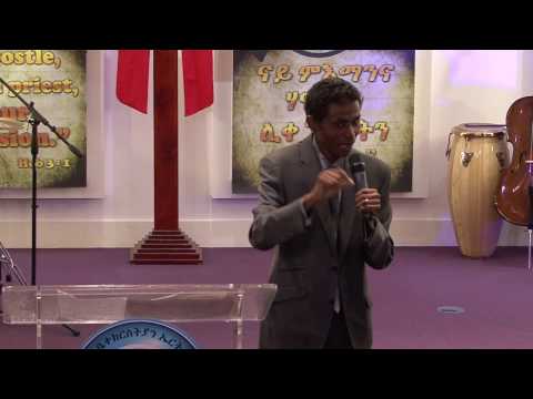 ሰንበት 30/04/2017 መልእኽቲ፡ ፓስተር ገብርኤል ክፍለ - ዕርገት