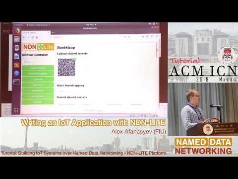 Writing an IoT App with NDN-LITE - Alex Afanasyev / NDN-LITE Tutorial @ ACM ICN 2019