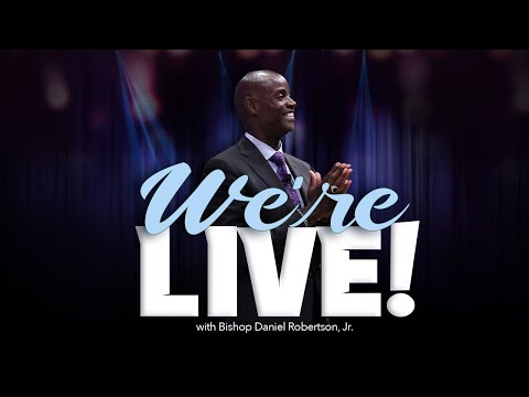 "WATCH AS WELL AS PRAY!!!” | 04/27/2022 07:00 PM | Bishop Daniel Robertson Jr.