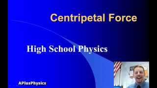 High School Physics - Centripetal Force