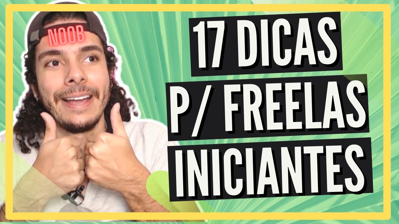 17 DICAS ESSENCIAIS P/ FREELANCERS DE PRIMEIRA VIAGEM