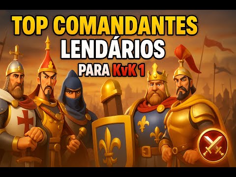 TOP COMANDANTES LENDÁRIOS PARA KVK 1 - RISE OF KINGDOMS