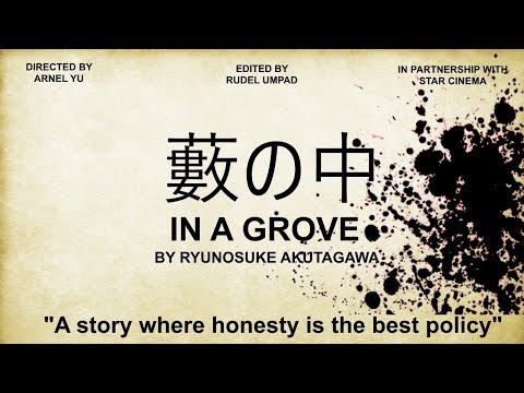 In a Grove by Ryūnosuke Akutagawa | 21st Century Literature Group Project