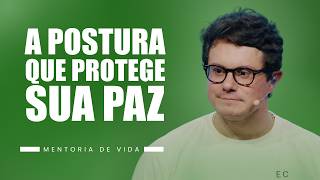 A postura que protege sua paz | Deive Leonardo