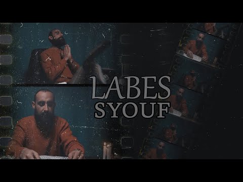 Syouf - LABES (Clip Officiel)