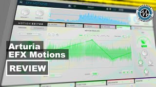 Video thumbnail for Arturia EFX Motions - Rhythmic Multi-FX - SonicLAB Review by sonicstate