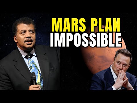 Why Elon Musk's Mars Plan is SCIENTIFICALLY Impossible | Neil deGrasse Tyson