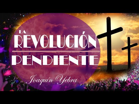 LA REVOLUCIÓN PENDIENTE |CULTO DOMINICAL  1 MARZO 2020|