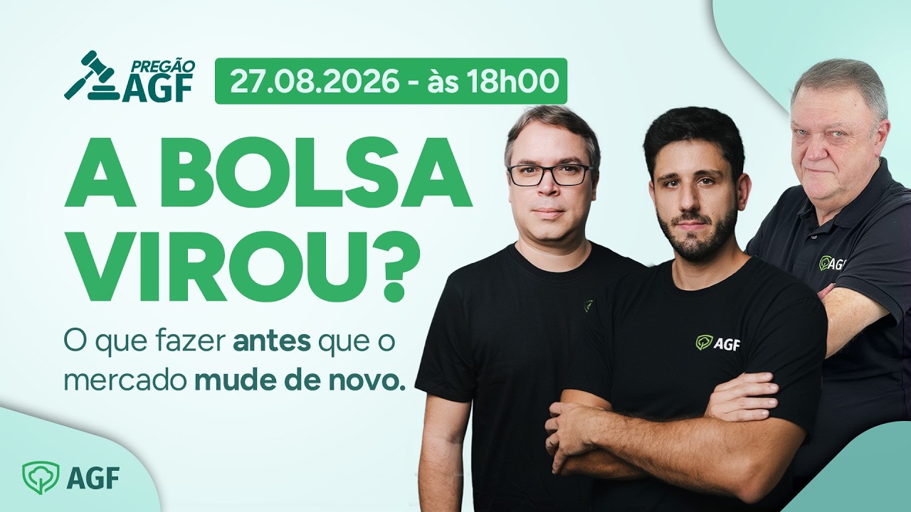 [LIVE EXCLUSIVA AGF - 27/08/2026] O que estamos vendo na Bolsa agora.