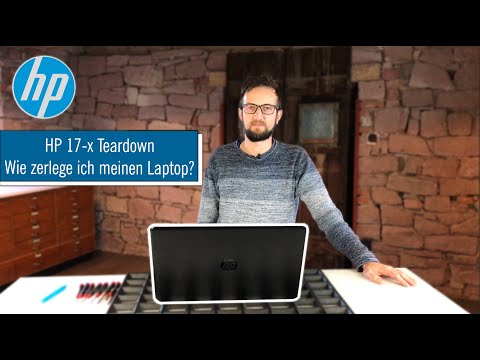 HP 17 x Teardown - Wie zerlege ich meinen Laptop?