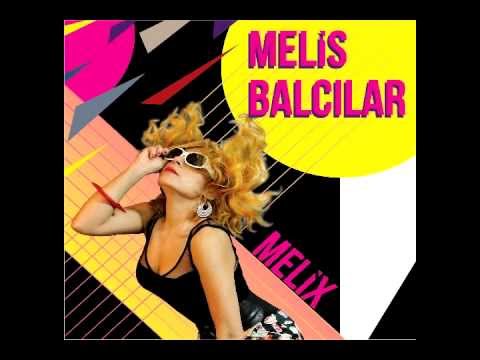 Melis Balcılar - MELİX - Bu Gece Gelecektin
