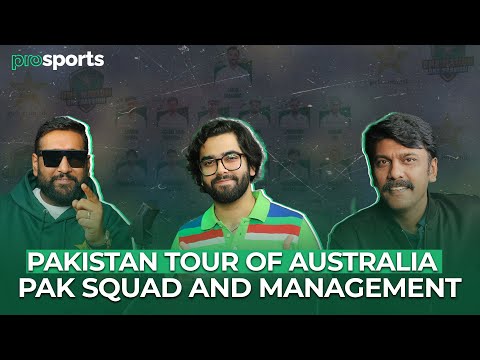 Pakistan Tour of Australia | Pakistan Squad Announcement & Management | Ft. Faizan Lakhani