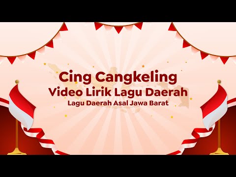 Video Lirik Lagu Daerah | Cing Cangkeling