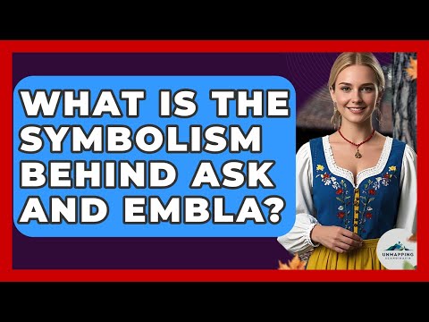 What Is The Symbolism Behind Ask And Embla? - Unmapping Scandinavia