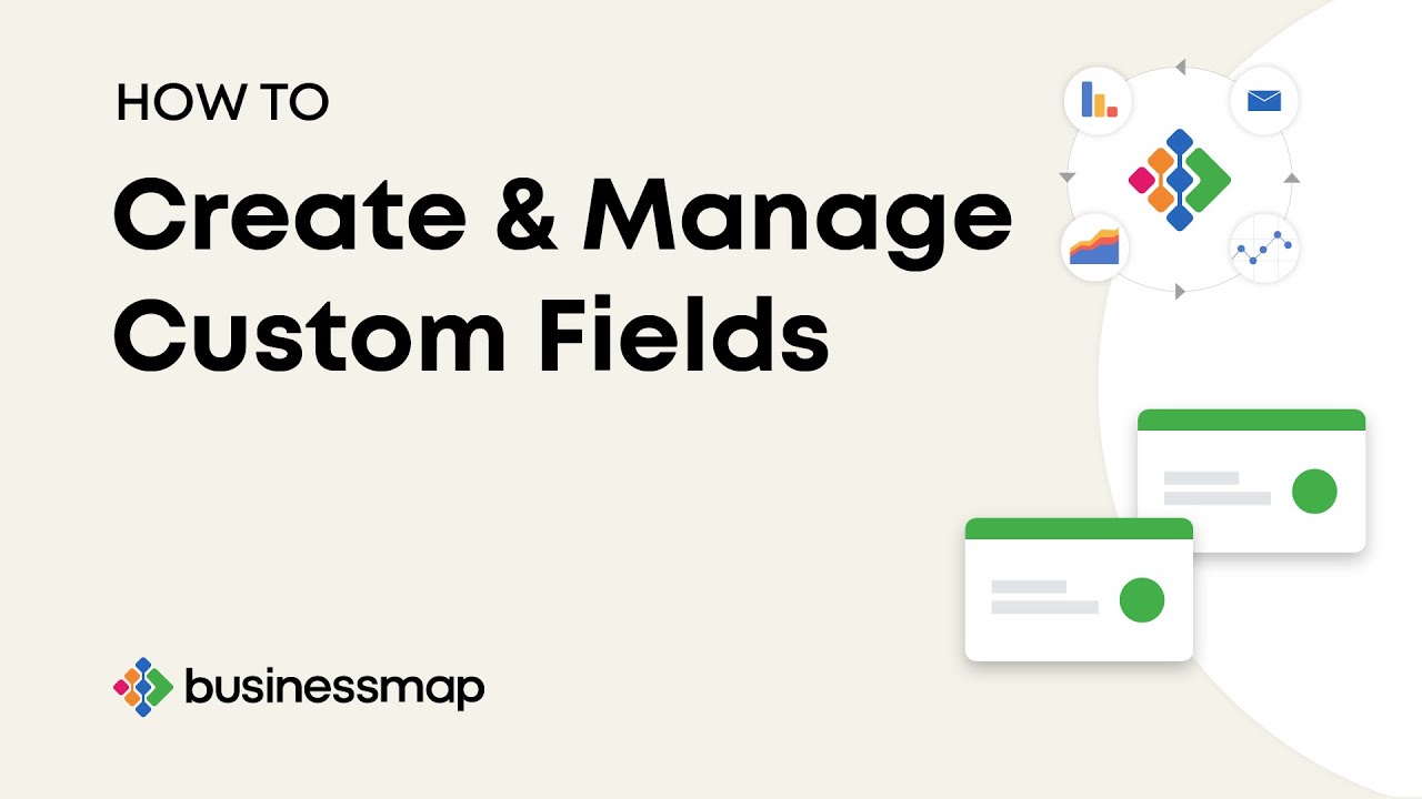 HOW TO: Create and Manage Custom Fields | Businessmap